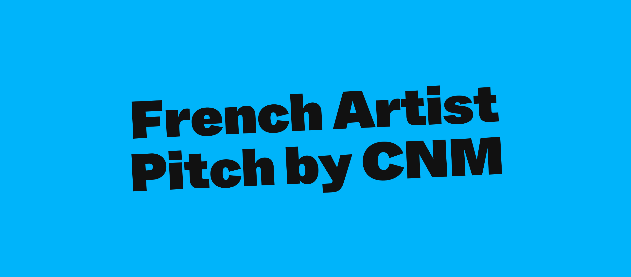 French Artist Pitch by CNM